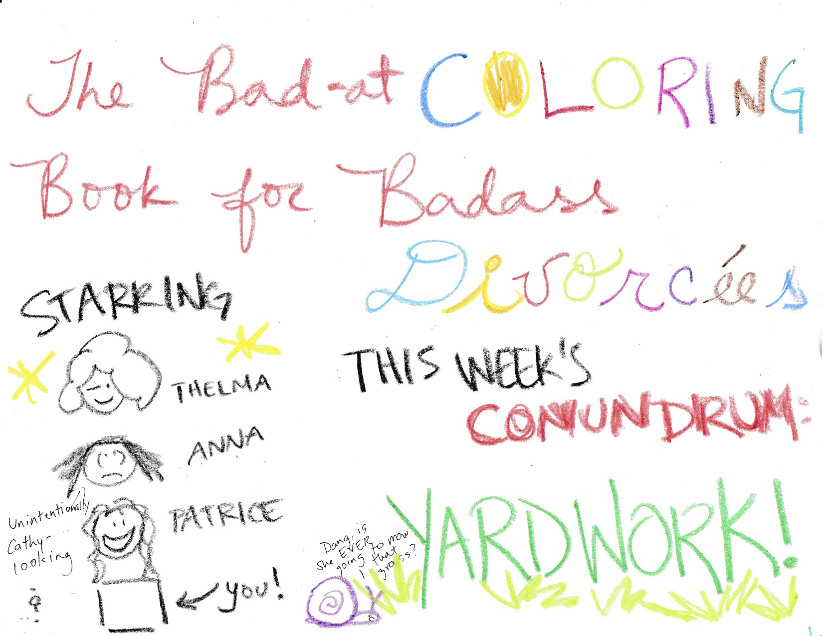 The Bad-At Coloring Book for Badass Divorcées: Yard Work Edition